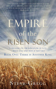 Title: Empire of the Risen Son, Author: Steve Gregg