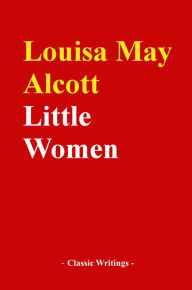 Title: Little Women, Author: Louisa May Alcott