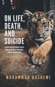 Title: On Life, Death, and Suicide, Author: Muhammad Hashemi
