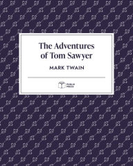 Title: The Adventures of Tom Sawyer (Publix Press), Author: Mark Twain