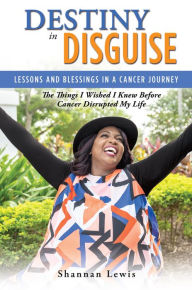 Title: DESTINY IN DISGUISE, Author: Shannan Lewis