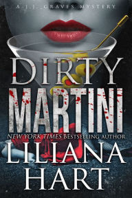 Title: Dirty Martini, Author: Liliana Hart