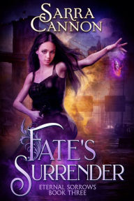 Title: Fate's Surrender, Author: Sarra Cannon