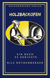 Title: Holzbackofen, Author: Nils Rothenberger