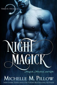 Title: Night Magick, Author: Michelle M. Pillow