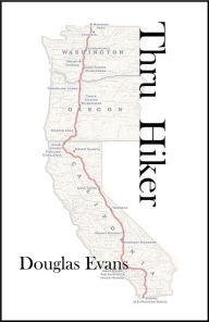 Title: Thru Hiker, Author: Douglas Evans