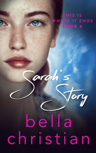 Title: Sarah's Story, Author: Bella Christian