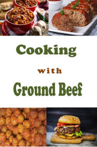 Title: Cooking with Ground Beef, Author: Katy Lyons