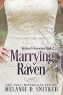 Marrying Raven: A Second Chance Inspirational Romance