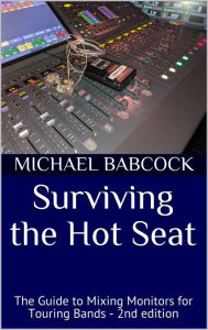Title: Surviving the Hot Seat, Author: Michael Babcock