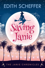 Title: Saving Janie, Author: Edith Scheffer