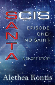 Title: SANTA CIS, Author: Alethea Kontis