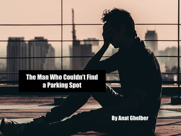 The Man Who Couldn't Find a Parking Spot