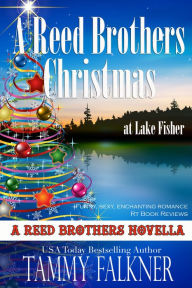 Title: A Reed Brothers Christmas at Lake Fisher, Author: Tammy Falkner