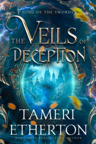 Title: The Veils of Deception: A Portal Epic Fantasy Romance, Author: Tameri Etherton