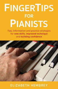 Title: FingerTips for Pianists, Author: Elizabeth Hembrey