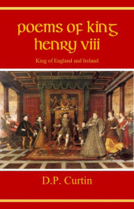 Title: Poems of King Henry VIII, Author: Henry Tudor