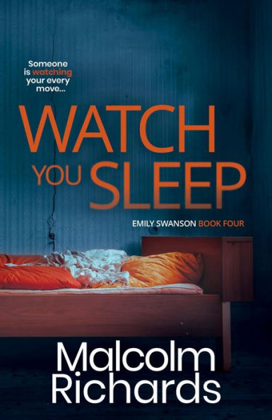 Watch You Sleep: An Emily Swanson Mystery Thriller