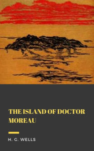 Title: The Island of Doctor Moreau, Author: H. G. Wells