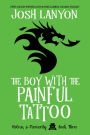 The Boy with the Painful Tattoo