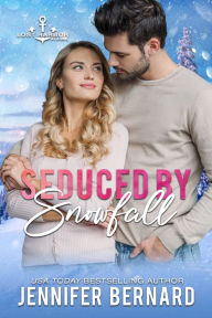 Title: Seduced by Snowfall, Author: Jennifer Bernard