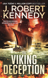 Title: The Viking Deception (James Acton Thrillers, #23), Author: J. Robert Kennedy