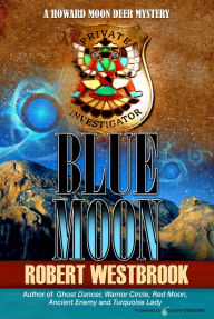 Title: Blue Moon, Author: Robert Westbrook