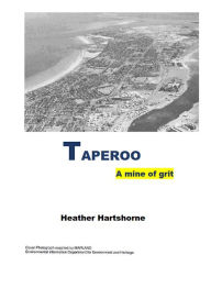Title: Taperoo a mine of Grit, Author: Heather Hartshorne