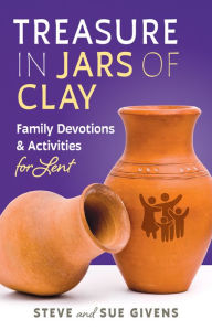 Title: Treasure in Jars of Clay, Author: Steve Givens