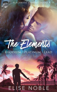 Title: The Elements: Rhodium - Platinum - Lead, Author: Elise Noble