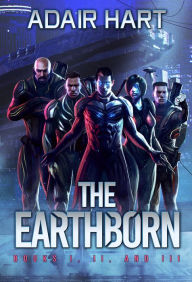 Title: The Earthborn Box Set: Books 1 - 3, Author: Adair Hart