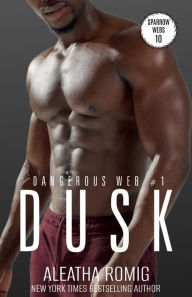 Title: Dusk: Dangerous Web #1, Author: Aleatha Romig