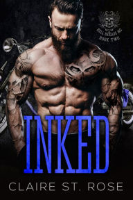 Title: Inked (Book 2), Author: Claire St. Rose