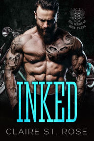 Title: Inked (Book 3), Author: Claire St. Rose