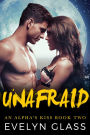 Unafraid