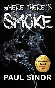 Title: Where There's Smoke, Author: Paul Sinor