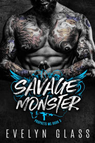 Title: Savage Monster, Author: Evelyn Glass