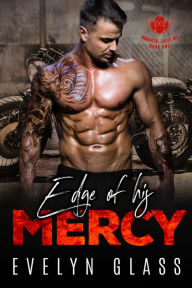 Title: Edge of His Mercy (Book 1), Author: Evelyn Glass