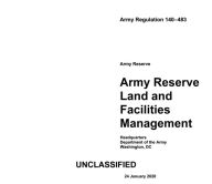 Title: Army Regulation AR 140-483 Army Reserve Land and Facilities Management January 2020, Author: United States Government Us Army