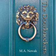 Title: The Doorknockers, Author: M.A. Novak