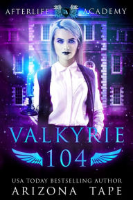 Title: Valkyrie 104, Author: Arizona Tape