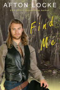 Title: Find Me, Author: Afton Locke