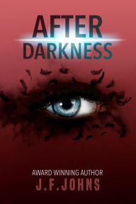 Title: After Darkness, Author: J. F. Johns