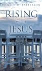 Rising with Jesus: God Pleasing Prayers to Start Your Day