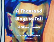 Title: A Thousand Ways to Fail, Author: Charles Joseph Albert