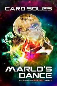 Title: Marlo's Dance, Author: Caro Soles
