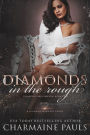 Diamonds in the Rough: A Diamond Magnate Novel