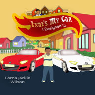 Title: THAT'S MY CAR, Author: Lorna Jackie Wilson