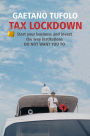 TAX LOCKDOWN