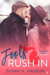 Title: Fools Rush In, Author: Susan V. Vaughn